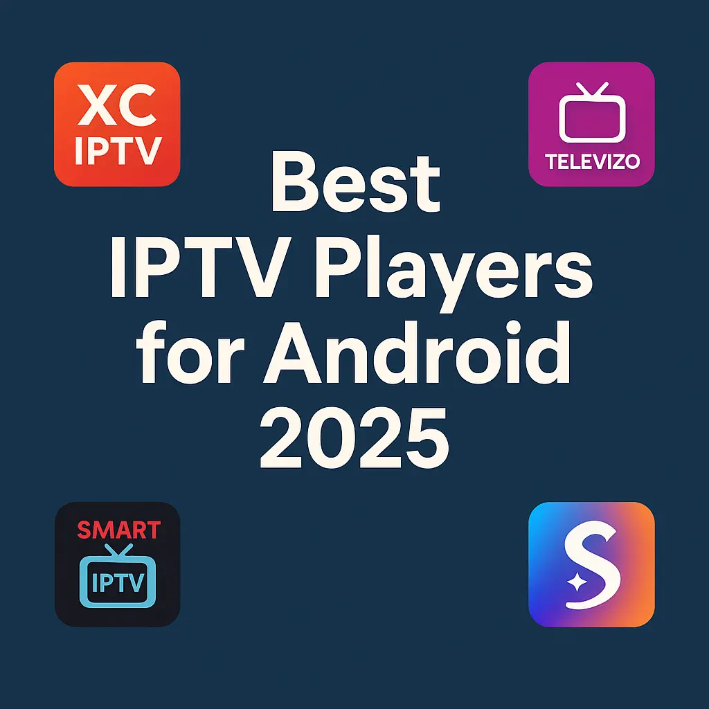 Best Free and Cracked IPTV Players for Android
