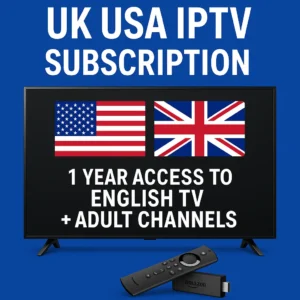 UK USA IPTV Subscription – 1 Year Access